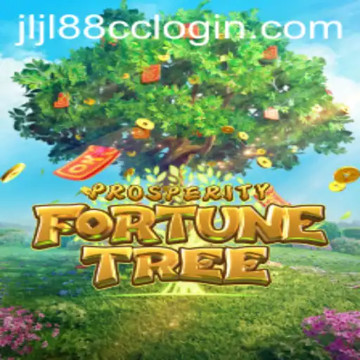 ProsperityFortuneTree: A Comprehensive Guide to Gameplay and jljl88 cc login